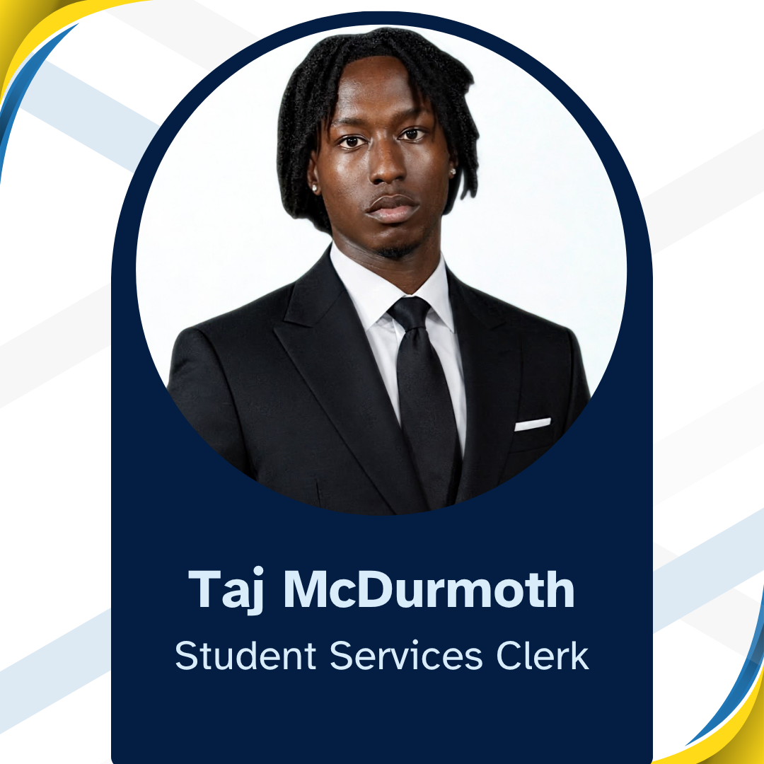 Taj McDurmoth, Student Services Clerk