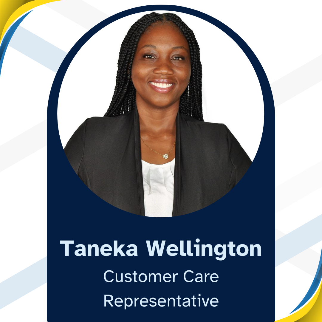 Taneka Wellington, Customer Care Representative